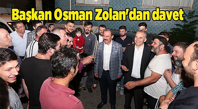 Başkan Osman Zolan'dan davet