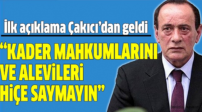 ÇAKICI’DAN FLAŞ AÇIKLAMALAR!..