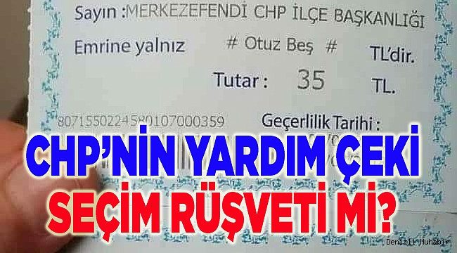CHP’nin yardım çeki, seçim rüşveti mi?