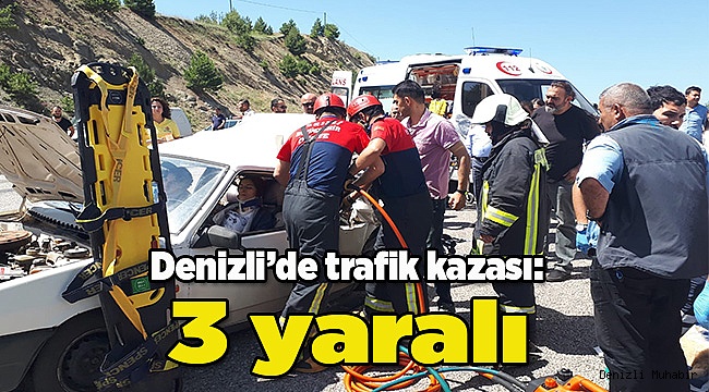 Denizli’de trafik kazası: 3 yaralı