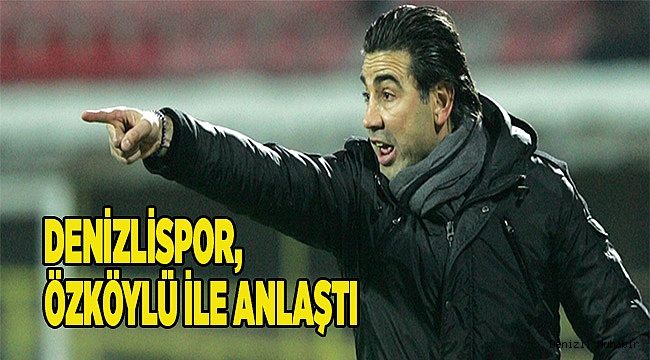 DENİZLİSPOR ÖZKÖYLÜ İLE ANLAŞTI