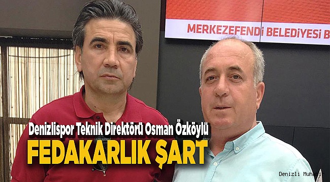 FEDAKARLIK ŞART