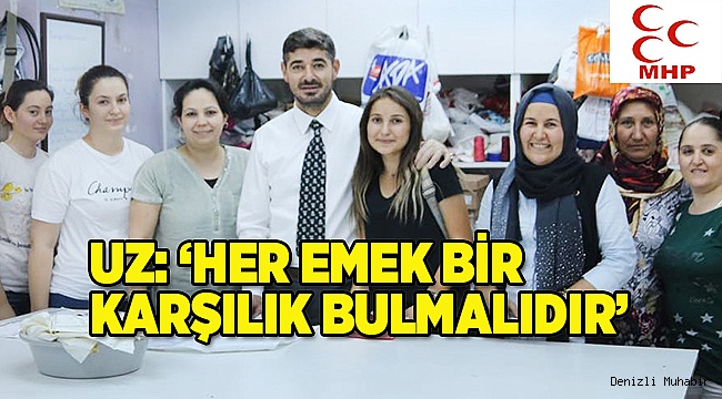‘HER EMEK BİR KARŞILIK BULMALIDIR’