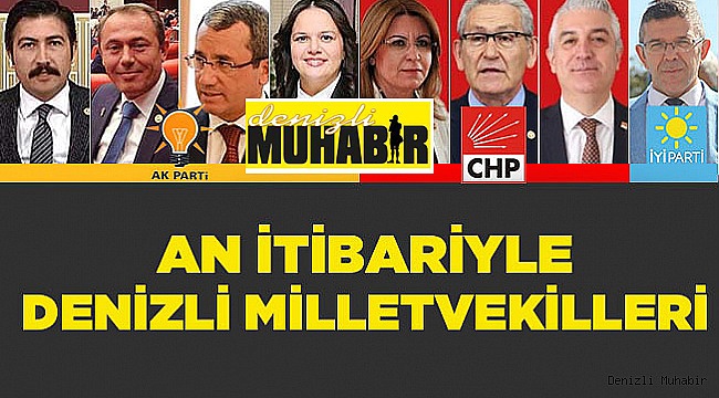 İŞTE AN İTİBARİYLE VEKİLLERİMİZ