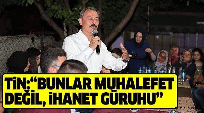 TİN’DEN MUHALEFETE SERT ELEŞTİRİ