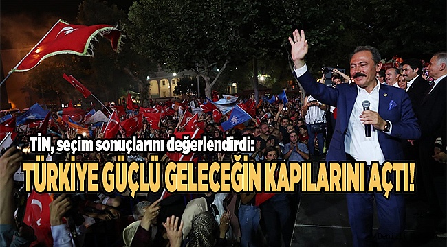  TÜRKİYE GÜÇLÜ GELECEĞİN KAPILARINI AÇTI!