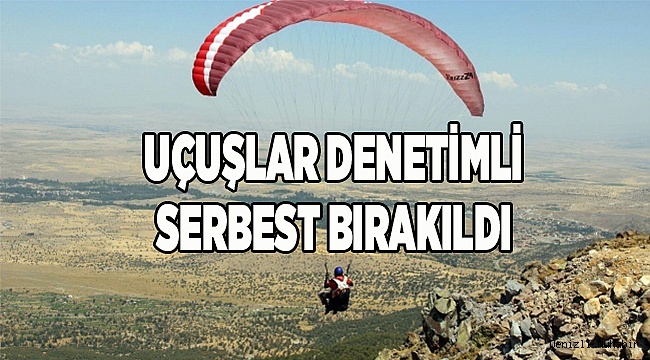 UÇUŞLAR DENETİMLİ SERBEST BIRAKILDI