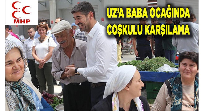 UZ’A BABA OCAĞINDA COŞKU İLE KARŞILANDI