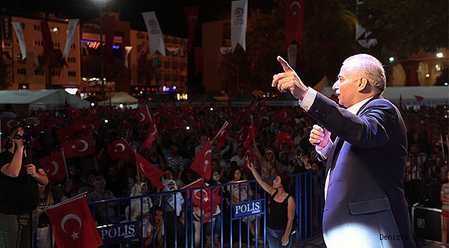 "15 Temmuz'u unutmayacağız, unutturmayacağız"