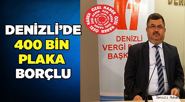 400 BİN PLAKA BORÇLU