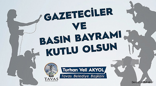BAŞKAN AKYOL’DAN BASIN BAYRAMI MESAJI