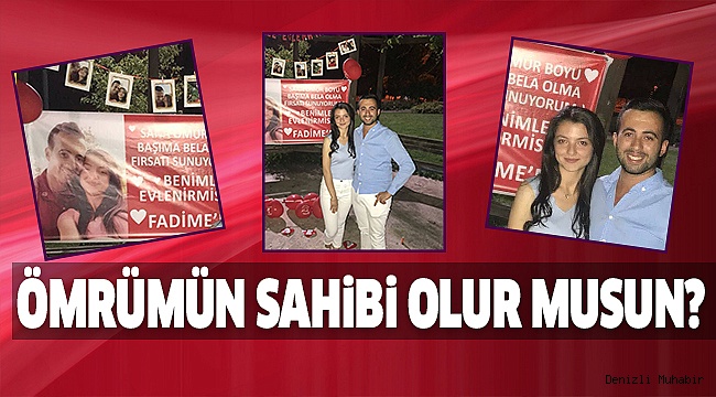 DENİZLİ’DE BİR SÜRPRİZ EVLİLİK TEKLİFİ DAHA!