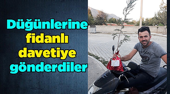 Düğünlerine fidanlı davetiye gönderdiler