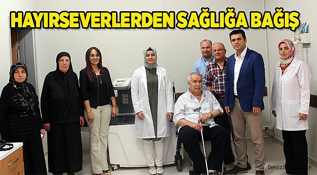 HAYIRSEVERLERDEN SAĞLIĞA BAĞIŞ