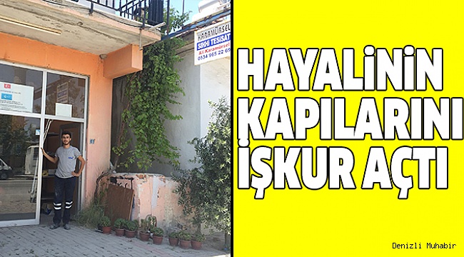İŞKUR DESTEĞİ İLE İŞYERİ SAHİBİ OLDU