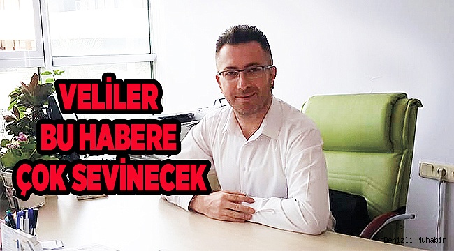 VELİLER BU HABERE ÇOK SEVİNECEK
