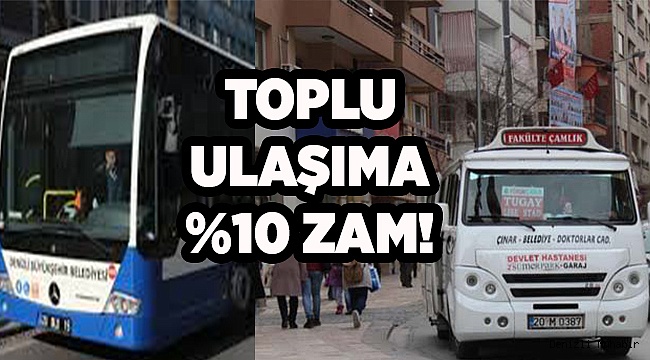 TOPLU TAŞIMAYA % 10 ZAM!