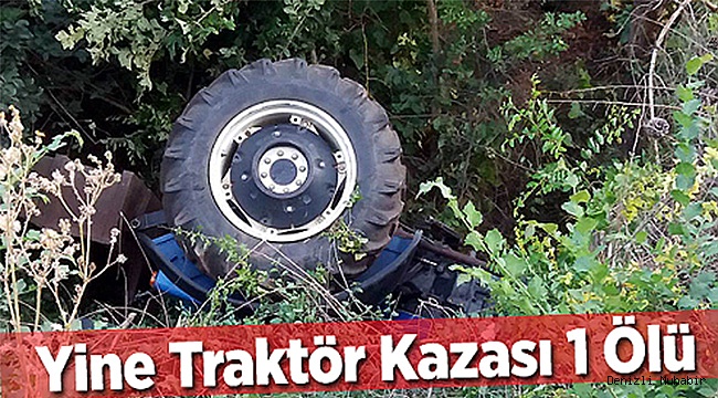 TRAKTÖR KAZASI: 1 ÖLÜ