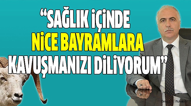 VALİ KARAHAN’IN KURBAN BAYRAMI KUTLAMA MESAJI