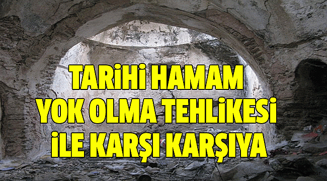 ÇİVRİL'İN 500 YILLIK HAMAMI YIKILMAK ÜZERE