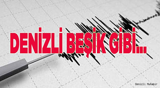 DENİZLİ BEŞİK GİBİ