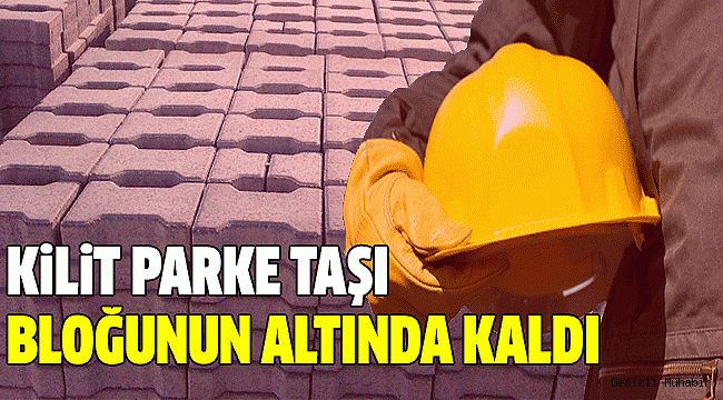DENİZLİ'DE İŞ KAZASI:1 ÖLÜ