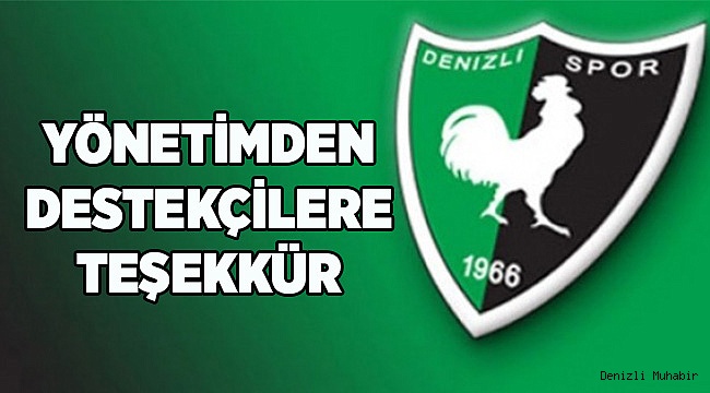 DENİZLİSPOR, DESTEKÇİLERİNE TEŞEKKÜR ETTİ