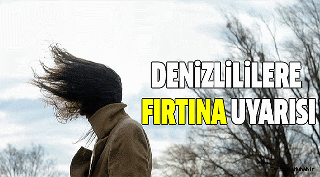 FIRTINAYA KARŞI DİKKATLİ OLUN UYARISI
