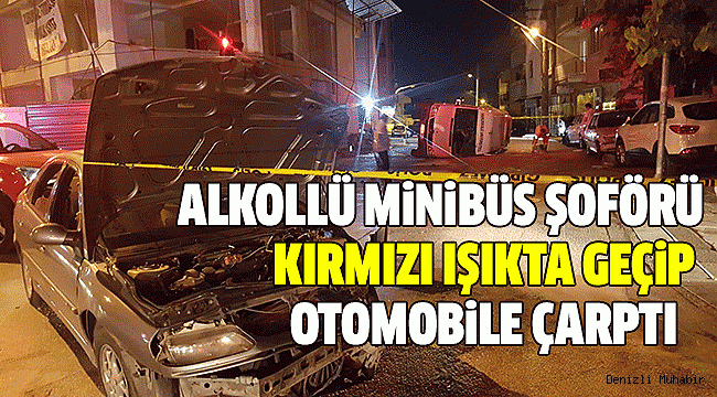 MİNİBÜS ŞOFÖRÜ 2.20 PROMİL ALKOLLÜ ÇIKTI