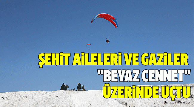 ŞEHİT BABASI YAMAÇ PARAŞÜTÜ İLE UÇTU