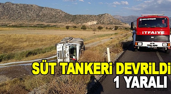 SÜT TANKERİ DEVRİLDİ:1 YARALI