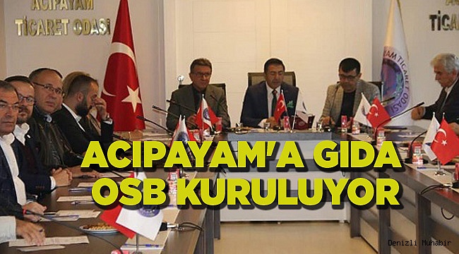 ACIPAYAM'A GIDA OSB KURULUYOR