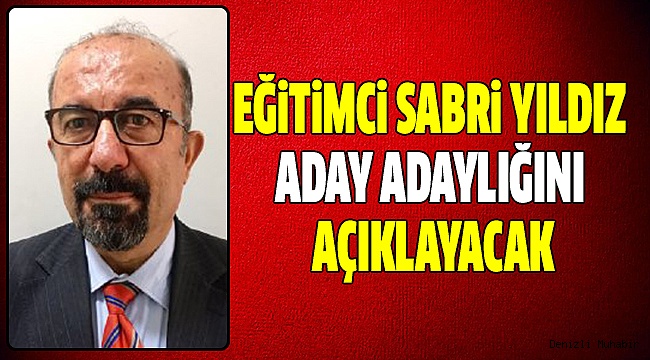 BASIN TOPLANTISI İLE ADAYLIĞINI AÇIKLAYACAK