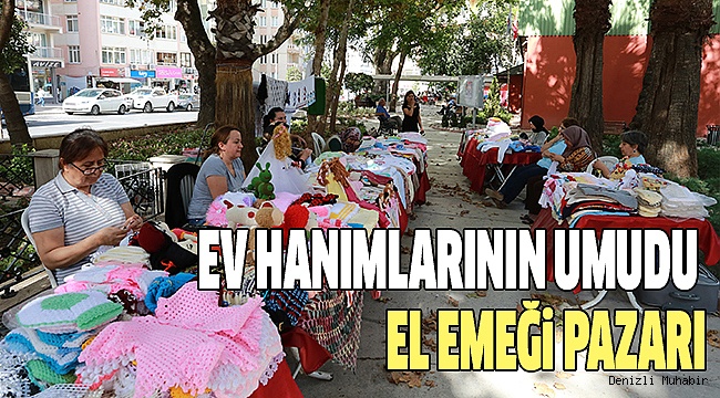 BÜYÜKŞEHİR DESTEKLİYOR, KADINLAR ÜRETİYOR