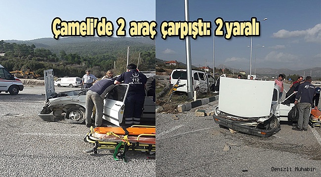 Çameli'de 2 araç çarpıştı: 2 yaralı