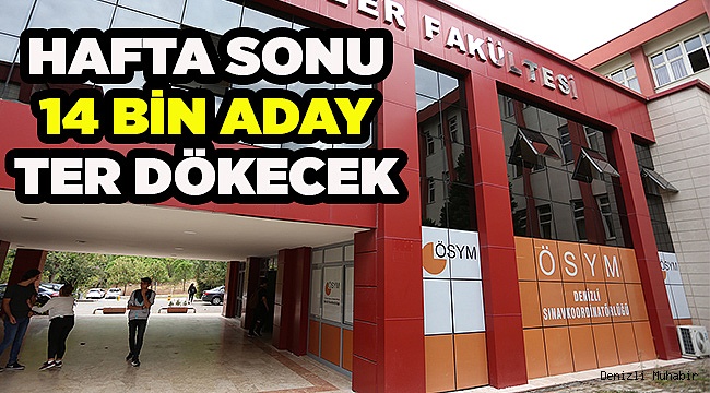 Denizli’de 37 Binada Yaklaşık 14000 Aday KPSS’ye Girecek