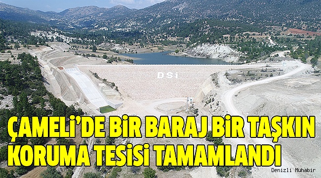 DSİ'DEN ÇAMELİ İLÇESİNE İKİ MÜJDE BİRDEN