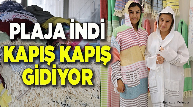 Hamamdan plaja indi "aranan ürün" oldu