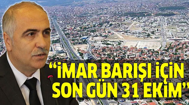 İMAR BARIŞI BAŞVURUSU İÇİN SON 9 GÜN