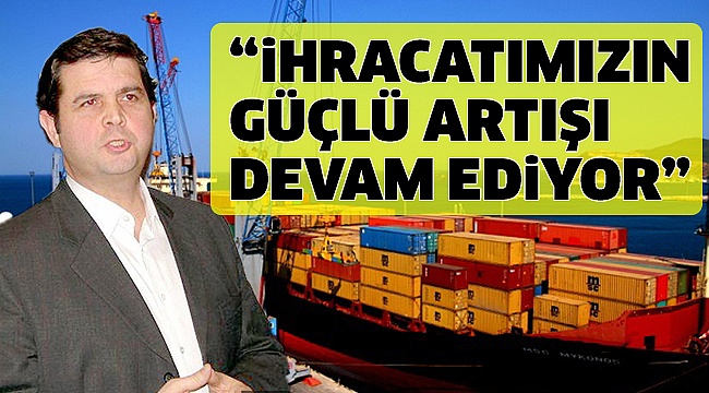 MEMİŞOĞLU EYLÜL İHRACATINI DEĞERLENDİRDİ