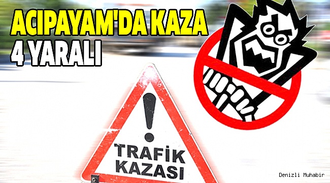 ACIPAYAM’DA AYNI NOKTADA YENİ KAZA