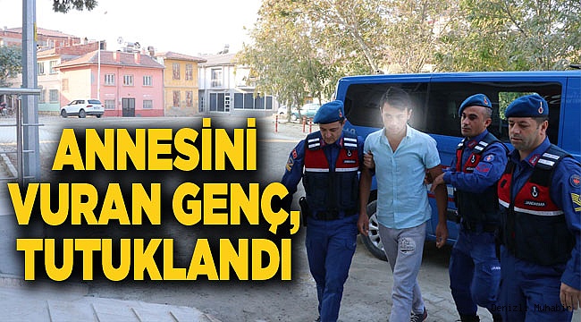 Annesini av tüfeğiyle öldüren genç tutuklandı