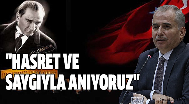BAŞKAN OSMAN ZOLAN’DAN 10 KASIM MESAJI