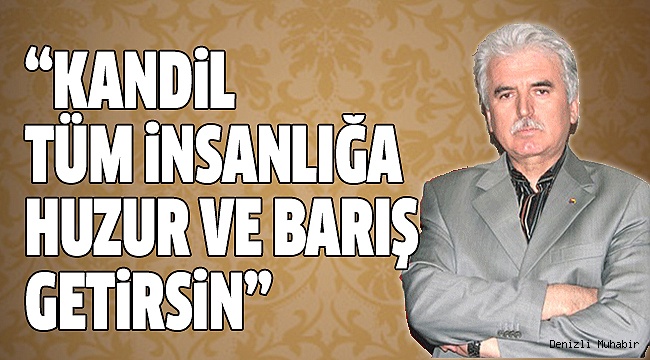 BAŞKAN TEFENLİLİ’DEN KANDİL MESAJI