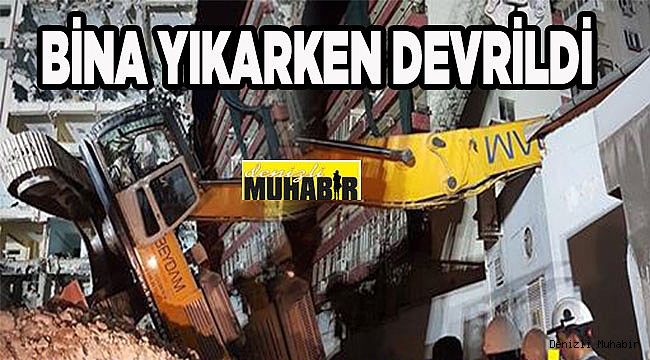 Bina Yıkarken kendi yıkıldı