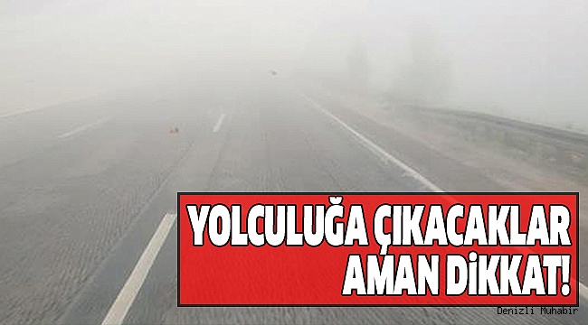 CANKURTARAN YOLUNDA YOĞUN SİS VAR