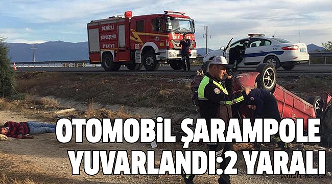 ÇARDAK’TA ARAÇ TAKLALAR ATARAK TERS DÖNDÜ
