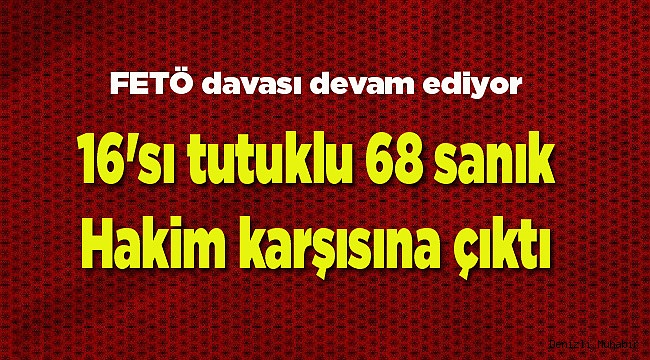 Denizli'de FETÖ'nün il yapılanması davası