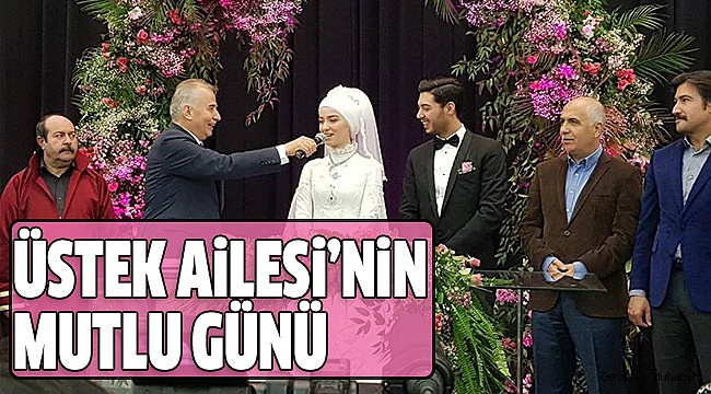 ESKİ BAŞKAN ÜSTEK OĞLUNU EVLENDİRDİ