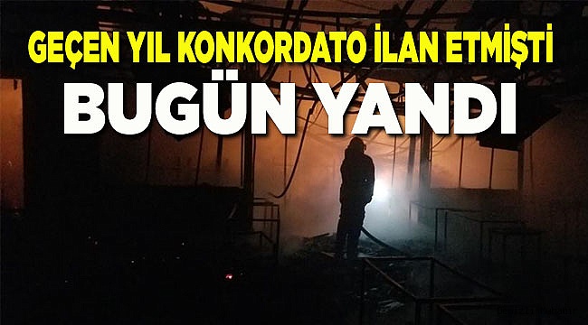 GEÇEN YIL KONKORDATO İLAN ETMİŞTİ